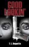 T. L. Bequette - Good Lookin': A Joe Turner Mystery