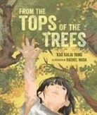 Kao Kalia Yang, Rachel Wada - From the Tops of the Trees