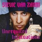 Stevie van Zandt - Unrequited Infatuations Lib/E: A Memoir (Audio book)