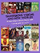 Iain McIntyre, Andrew Nette - Dangerous Visions and New Worlds
