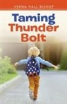 Verna Hall Bishop - Taming Thunder Bolt