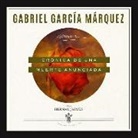 Gabriel García Márquez, Hernan Jaimes - Crónica de Una Muerte Anunciada Lib/E (Hörbuch)