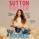 Sutton Foster - Hooked Lib/E: How Crafting Saved My Life (Audio book)