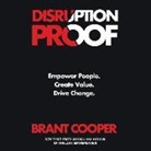Brant Cooper - Disruption Proof Lib/E: Empower People, Create Value, Drive Change (Audio book)