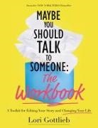 Lori Gottlieb - Maybe You Should Talk to Someone