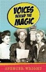 Spencer Wright, Bob McLain - Voices Behind the Magic