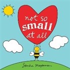 Sandra Magsamen, Magsamen Sandra - Not So Small at All