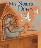 Jane Yolen, Alida Massari - Mrs. Noah's Doves