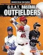 Alexander Lowe - G.O.A.T. Baseball Outfielders