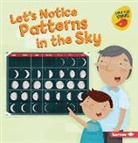 Martha E H Rustad, Martha E. H. Rustad, Holli Conger - Let's Notice Patterns in the Sky
