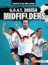 Alexander Lowe - G.O.A.T. Soccer Midfielders