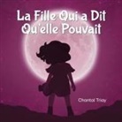 Chantal Triay, Anne Potter - La Fille Qui a Dit Qu'elle Pouvait