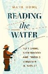 Mark Hume - Reading the Water