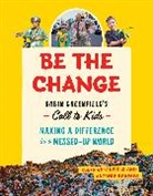 Antonia Banyard, Banyard Antonia, Rob Greenfield, Robin Greenfield - Be the Change