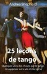 Andrea Shepherd, Juan C. Raggo - 25 leçons de tango