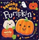Rosie Greening, Make Believe Ideas Ltd, Make Believe Ideas, Danielle Mudd - The Squishy, Wishy Pumpkin