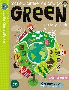 Elanor Best, Make Believe Ideas Ltd, Scott Barker - Make a Difference and Go Green Activity Book