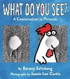 Barney Saltzberg, Jamie Lee Curtis, Barney Saltzberg - What Do You See?