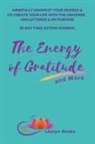 Lauryn Senko - The Energy of Gratitude and More 30 Day Take Action Journal