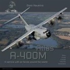 Nicolas Deboeck, Robert Pied - Airbus A-400m Atlas: Aircraft in Detail