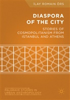 ¿lay Romain Örs, Ilay Romain Örs - Diaspora of the City