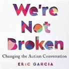 Eric Garcia, Eric Garcia - We're Not Broken