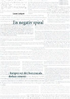 Linnea Lindquist - En negativ spiral
