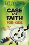 Lee Strobel - Case for Faith for Kids