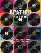 Pete Chrisp, Peter Chrisp - The Beatles on Vinyl The Must Have Records for Your Collection