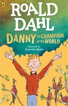 Roald Dahl, Dahl Roald, Quentin Blake - Danny the Champion of the World