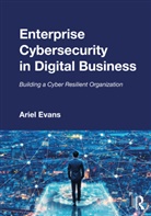 Ariel Evans - Enterprise Cybersecurity in Digital Business