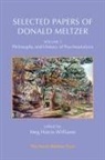Donald Meltzer, Meg Harris Williams, Meg (Harris Meltzer Trust) Harris Williams, Meg Harris Williams - Selected Papers of Donald Meltzer - Volume 2