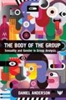 Daniel Anderson, Doctor Daniel Anderson - Body of the Group