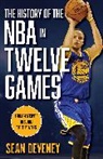 Sean Deveney, Deveney Sean - History of the Nba in Twelve Games