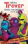 Stone, Fiona Avery, Mark Buckingham, Dame Darcy, Colleen Doran, Mike Dringenberg... - Trover Saves The Universe, Volume 1