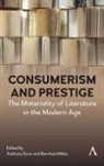 Anthony Enns, Anthony Metz Enns, Anthony Enns, Anthony Enns, Bernhard Metz - Consumerism and Prestige