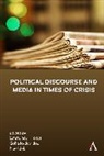 Sofia Jebril Iordanidou, Sofia Iordanidou, Jebril, Nael Jebril, Sofia Iordanidou, Takas... - Political Discourse and Media in Times of Crisis