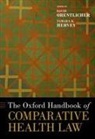 David (Judge Jack and Lulu Lehman Pro Orentlicher, Tamara K. Hervey, Tamara K. (Jean Monnet Professor of European Union Law) Hervey, Hervey Tamara K., David Orentlicher, David (Judge Jack and Lulu Lehman Professor at UNLV William S. Boyd School of Law) Orentlicher... - Oxford Handbook of Comparative Health Law