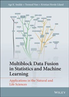 Kristian H Liland, Kristian H. Liland, Kristian Hovde Liland, Tormod T. N?s, Tormod Næs, Tormod T Næs... - Multiblock Data Fusion in Statistics and Machine Learning
