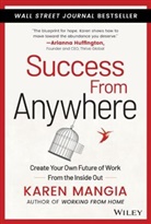 K Mangia, Karen Mangia - Success From Anywhere