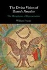 William Franke, William (Vanderbilt University Franke - Divine Vision of Dante''s Paradiso