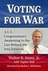 Walter B. Jones Jr., Taylor Sisk, Walter B. Jones Jr. - Voting for War
