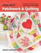 Sarah Ashford - Jump into Patchwork & Quilting