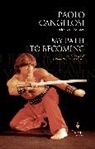 Paolo Cangelosi, Nathalie Tocci, Tocci Nathalie - My Path to Becoming