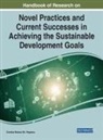 Cristina Raluca Gh. Popescu - Handbook of Research on Novel Practices and Current Successes in Achieving the Sustainable Development Goals