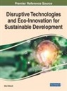 Ulas Akkucuk - Disruptive Technologies and Eco-Innovation for Sustainable Development