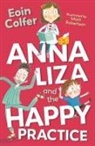Eoin Colfer, Matt Robertson - Anna Liza and the Happy Practice