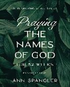 Ann Spangler - Praying the Names of God for 52 Weeks, Expanded Edition