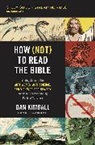 Dan Kimball - How (Not) to Read the Bible Study Guide plus Streaming Video