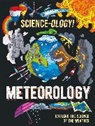 Anna Claybourne, Claybourne Anna, Daniel Limon, WAYLAND PUBLISHERS, Limon Daniel - Science-ology!: Meteorology